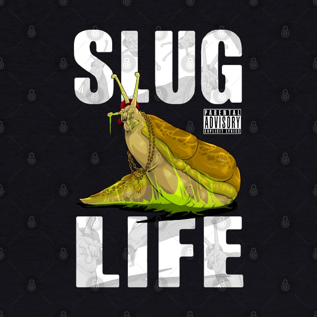 Slug Life by JohnLattaArt